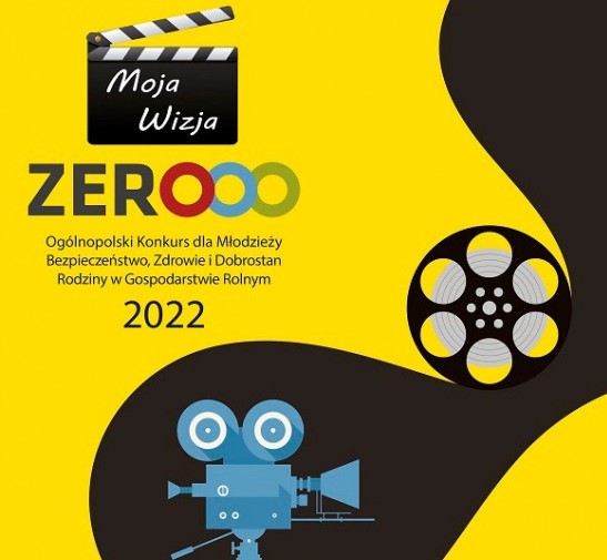 Konkurs „Moja Wizja Zero”- Bezpieczeństwo, Zdrowie i Dobrostan Rodziny w Gospodarstwie Rolnym”